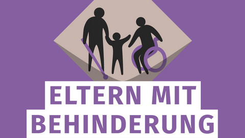 Symbolgrafik und Text Eltern mit Behinderung