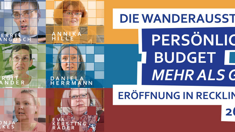 Die Wanderausstellung Persönliches Budget Mehr als Geld! Eröffnung in Recklinghausen 26. November 2018.