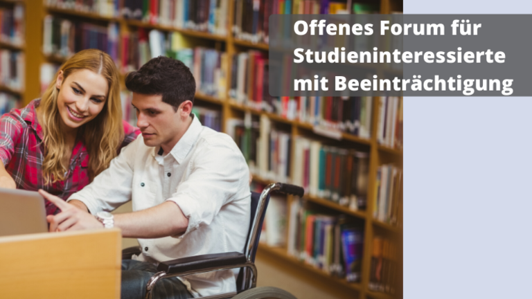 Offenes Forum für Studieninteressierte mit Beeinträchtigung